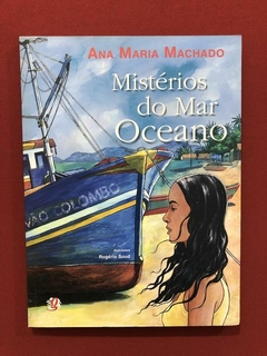 Livro- Mistérios Do Mar Oceano- Ana Maria Machado - Seminovo