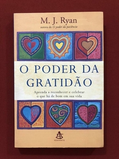Livro - O Poder Da Gratidão - M. J. Ryan - Sextante - Seminovo