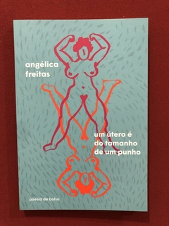 Livro - Um Útero É Do Tamanho De Um Punho - Seminovo