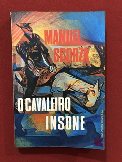 Livro - O Cavaleiro Insone - Manuel Scorza - Civ. Brasileira