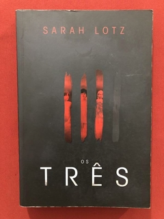 Livro - Os Três - Sarah Lotz - Editora Arqueiro - Ficção
