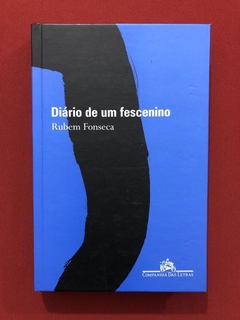 Livro - Diário De Um Fescenino - Rubem Fonseca - Seminovo