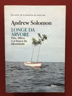 Livro - Longe Da Árvore - Andrew Solomon - Seminovo