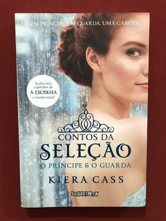 Livro - Contos Da Seleção - Kiera Cass - Seguinte - Seminovo