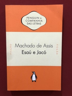 Livro - Esaú E Jacó - Machado De Assis - Penguin - Seminovo