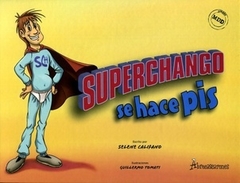 Superchango Se Hace Pis