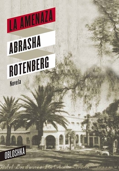 La amenaza - Abrasha Rotenberg