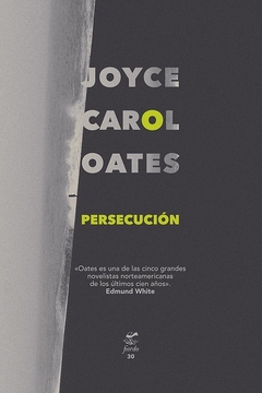 Persecución, por Joyce Carol Oates