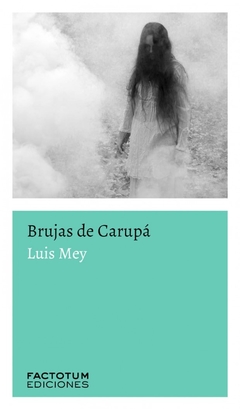 Brujas de Carupá, por Luis May