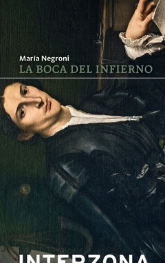 la boca del infierno - maria negroni - comprar online