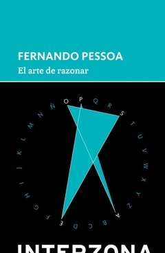 El arte de razonar, por Fernando Pessoa