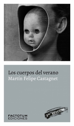 Los cuerpos del verano, por Martín Felipe Castagnet