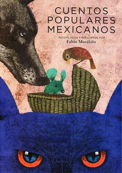 cuentos populares mexicanos, por fabio morábito