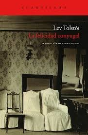 La felicidad conyugal - Lev Tolstoy