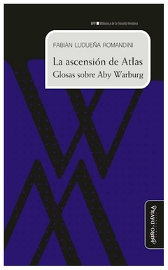 la ascension de atlas. glosas sobre aby warburg - sevilla fabian