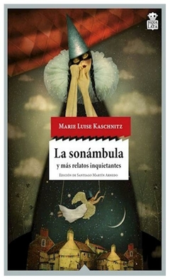 la sonámbula y mas relatos inquietantes - marie luise kaschnitz