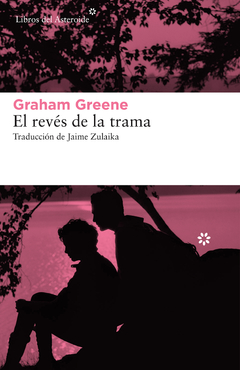 El réves de la trama, por Graham Greene