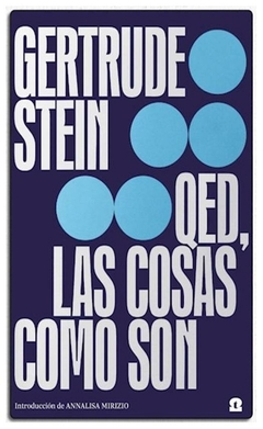 q.e.d. las cosas como son - gertrude stein