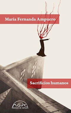 Sacrificios humanos - María Fernanda Ampuero
