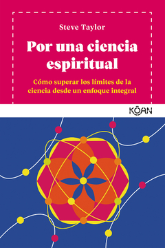 Por una ciencia espiritual - Steve Taylor