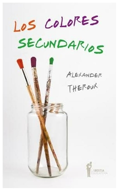 los colores secundarios - alexander theroux