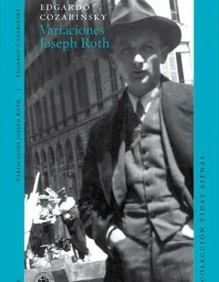 Variaciones Joseph Roth, por Edgardo Cozarinsky - comprar online