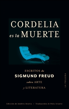 Cordelia es la muerte, por Sigmund Freud
