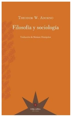 filosofia y sociologia - theodore w. adorno