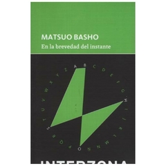 en la brevedad del instante - matsuo basho