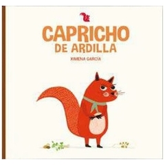 capricho de ardilla - esteban a. garcia