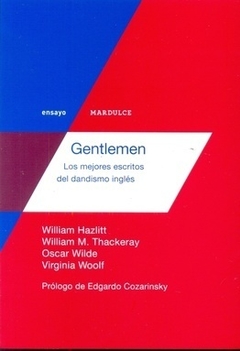 Gentlemen. Los mejores escritos del dandismo inglés, por VVAA