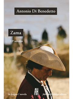 Zama, por Antonio Di Benedetto