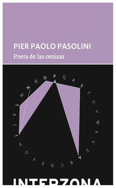 poeta de las cenizas - pier paolo pasolini