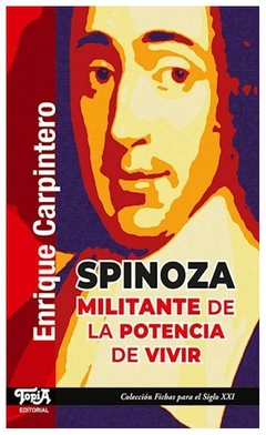 spinoza, militante de la potencia de vivir - enrique carpintero