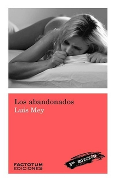 los abandonados - luis mey