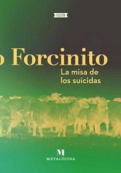 La misa de los suicidas, por Pablo Forcinito