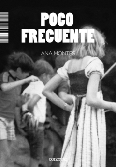 Poco frecuente, de Ana Montes - Condreto Editorial