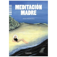 meditacion madre - ana montes