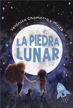 La piedra lunar, por Verónica Chamorro y Mirita