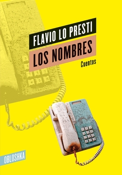 Los nombres, por Flavio Lo Presti