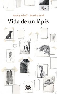 Vida de un lápiz, por Nicolás Schuff