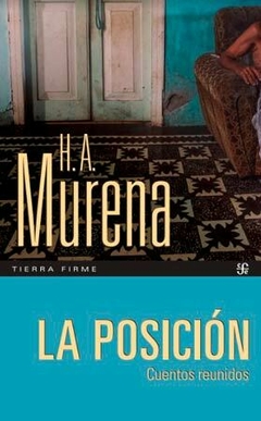 La posición, por Héctor A. Murena - comprar online