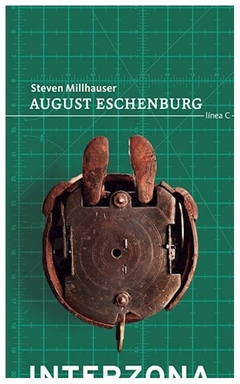 august eschenburg - steven millhauser
