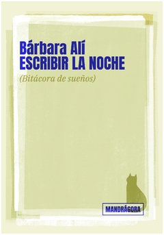 escribir la noche, por Bárbara Alí