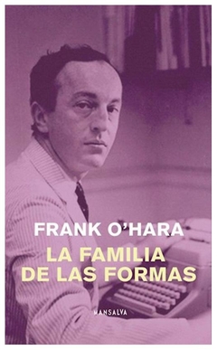 la familia de las formas - frank o´hara