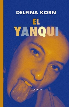 El Yanqui, por Delfina Korn