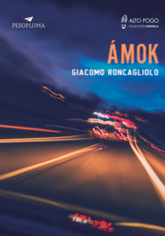 Amok, por Giacomo Roncagliolo