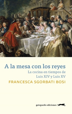 A la mesa con los reyes, por Francesca Sgorbati Bosi