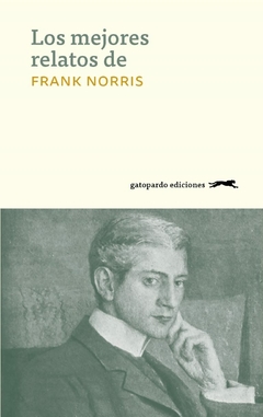 Los mejores relatos de, por Frank Norris