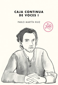 Caja continua de voces I, de Pablo Martín Ruiz